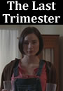 The Last Trimester