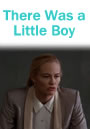 There Was a Little Boy