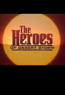 The Heroes of Desert Storm