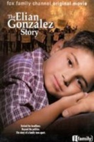 A Family in Crisis: The Elian Gonzales Story