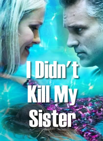 I Didn't Kill My Sister (2015)