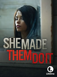 She Made Them Do It (2013)