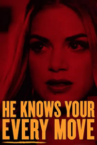 He Knows Your Every Move (2018)